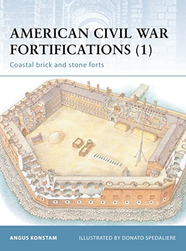 American Civil War Fortifications: Coastal Brick and Stone Forts (Fortress, Band 6)